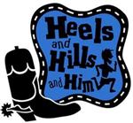 Heels and Hills and Him